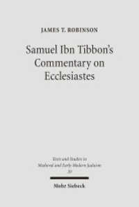 Samuel Ibn Tibbon's Commentary on Ecclesiastes : The Book of the Soul of Man (Texts and Studies in Medieval and Early Modern Judaism 20) （2007. X, 660 S. 245 mm）
