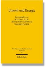 環境とエネルギー<br>Umwelt und Energie (Wirtschaftswissenschaftliches Seminar Ottobeuren Bd.35) （2006. VIII, 289 S. 23,5 cm）