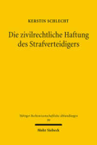 Die zivilrechtliche Haftung des Strafverteidigers : Zugleich eine Darstellung seines Pflichtprogramms. Diss.. Dissertationsschrift (Tübinger Rechtswissenschaftliche Abhandlungen TübRA 99) （2006. XI, 270 S. 159 x 237 mm）
