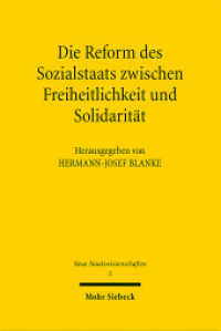 Die Reform des Sozialstaats zwischen Freiheitlichkeit und Solidarität (Neue Staatswissenschaften 5) （2007. XIV, 247 S. m. Abb. 155 x 232 mm）