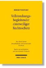 Vollstreckungsbegleitender einstweiliger Rechtsschutz : Diss. Univ. Frankfurt a. M. 2006 (Studien zum ausländischen und internationalen Privatrecht Bd.180) （2007. XXIII, 457 S. 23,5 cm）