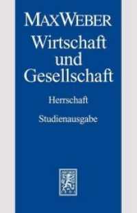 Max Weber-Studienausgabe Tl.4 : Band I/22,4: Wirtschaft und Gesellschaft. Herrschaft. Schriften und Reden (Max Weber-Studienausgabe I/22,4) （2009. VI, 410 S. 22,5 cm）