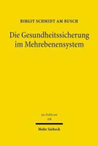 Die Gesundheitssicherung im Mehrebenensystem : Habil.-Schr. Humboldt-Univ. Berlin 2006. Habilitationsschrift (Jus Publicum 168) （2007. XXIV, 463 S. 239 mm）