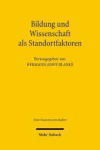 Bildung und Wissenschaft als Standortfaktoren (Neue Staatswissenschaften 6) （2007. X, 245 S. 155 x 232 mm）