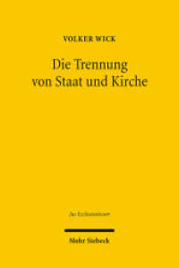 国家と教会の分離：独仏比較<br>Die Trennung von Staat und Kirche : Jüngere Entwicklungen in Frankreich im Vergleich zum deutschen Kooperationsmodell. Dissertationsschrift (Jus Ecclesiasticum JusEccl 81) （2007. XVII, 298 S. 256 mm）