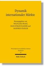 Dynamik internationaler Märkte : Mit Beitr. in engl. Sprache (Wirtschaftswissenschaftliches Seminar Ottobeuren Bd.36) （2007. VIII, 251 S. m. graph. Darst. 23,5 cm）