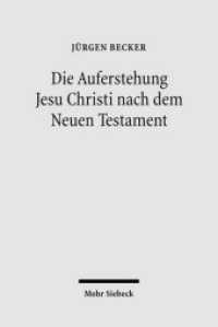Die Auferstehung Jesu Christi nach dem Neuen Testament : Ostererfahrung und Osterverständnis im Urchristentum （2007. VIII, 307 S. 234 mm）