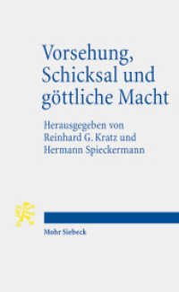 Vorsehung, Schicksal und göttliche Macht : Antike Stimmen zu einem aktuellen Thema （2008. VIII, 298 S.）