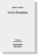 God in Translation : Deities in Cross-cultural Discourse in the Biblical World (Forschungen zum Alten Testament) -- Hardback