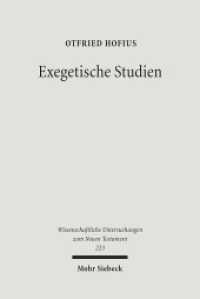 Exegetische Studien (Wissenschaftliche Untersuchungen zum Neuen Testament 223) （2008. XI, 365 S. 240 mm）