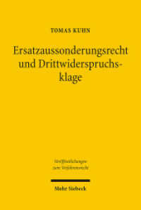 Ersatzaussonderungsrecht und Drittwiderspruchsklage : Dissertationsschrift (Veröffentlichungen zum Verfahrensrecht / VVerfR 55) （2008. XX, 290 S. 233 mm）