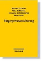 Burgerprivatversicherung : Ein neuer Weg fur das Gesundheitswesen -- Paperback / softback (German Language Edition)