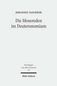 Die Mosereden im Deuteronomium : Eine kanonorientierte Untersuchung. Habilitationsschrift (Forschungen zum Alten Testament / FAT 59) （2008. XII, 402 S. 162 x 240 mm）