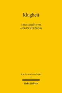 Klugheit : Begriff - Konzepte - Anwendungen. Beitr. u. Diskussionsergebnisse der Tagung an der  Univ. Erfurt im November 2006 (Neue Staatswissenschaften 8) （2008. XIV, 237 S. 232 mm）
