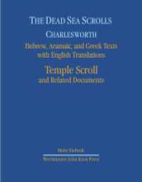 The Dead Sea Scrolls. Hebrew, Aramaic, and Greek Texts with English Translations : Volume 7: Temple Scroll and Related Documents （2011. XXVII, 414 S. 266 mm）