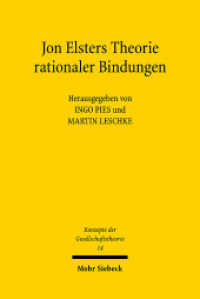 Jon Elsters Theorie rationaler Bindungen (Konzepte der Gesellschaftstheorie KonzGes 14) （2008. VII, 241 S. m. Abb. 23 cm）