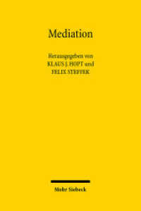 Mediation : Rechtstatsachen, Rechtsvergleich, Regelungen （2008. LI, 1175 S. 166 x 235 mm）