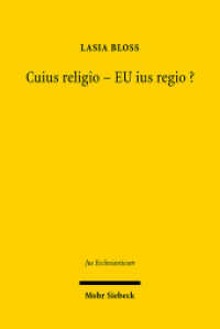 Cuius religio - EU ius regio? : Komparative Betrachtung europäischer staatskirchenrechtlicher Systeme, status quo und Perspektiven eines europäischen Religionsverfassungsrechts. Dissertationsschrift (Jus Ecclesiasticum JusEccl 87) （2009. XX, 336 S. 240 mm）