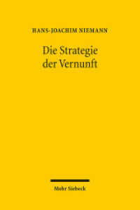 Die Strategie der Vernunft : Problemlösende Vernunft, rationale Metaphysik und Kritisch-Rationale Ethik （2. Aufl. 2008. XII, 306 S. 231 mm）