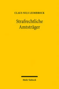 Strafrechtliche Amtsträger : Eine Analyse der Legaldefinition in 11 Abs. 1 Nr. 2 StGB. Dissertationsschrift （2009. XXIV, 449 S. 230 mm）