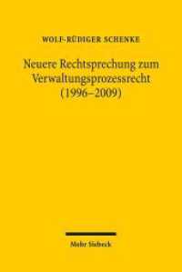 Neuere Rechtsprechung zum Verwaltungsprozessrecht (1996-2009) （2009. X, 264 S. 22,5 cm）