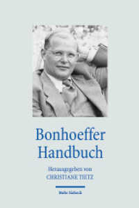 Bonhoeffer Handbuch (Handbücher Theologie - HdTh) （2021. XII, 538 S. 243 mm）