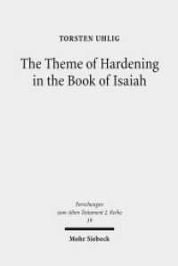 The Theme of Hardening in the Book of Isaiah : An Analysis of Communicative Action. Dissertationsschrift (Forschungen zum Alten Testament. 2. Reihe / FAT II 39) （2010. XV, 423 S. 232 mm）
