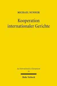 Kooperation internationaler Gerichte : Lösung zwischengerichtlicher Konflikte durch herrschaftsfreien Diskurs. Dissertationsschrift (Jus Internationale et Europaeum / JusIntEu 36) （2009. XXXII, 483 S. 231 mm）