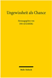 Ungewissheit als Chance : Perspektiven eines produktiven Umgangs mit Unsicherheit im Rechtssystem （2009. VII, 151 S. 231 mm）