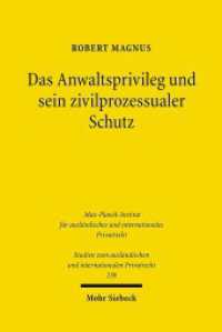 Das Anwaltsprivileg und sein zivilprozessualer Schutz : Eine rechtsvergleichende Analyse des deutschen, französischen und englischen Rechts. Dissertationsschrift (Studien zum ausländischen und internationalen Privatrecht / StudIPR 238) （2010. XXX, 322 S. 231 mm）