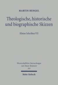 Theologische, historische und biographische Skizzen (Wissenschaftliche Untersuchungen zum Neuen Testament 253) （2010. XXIX, 776 S. 247 mm）
