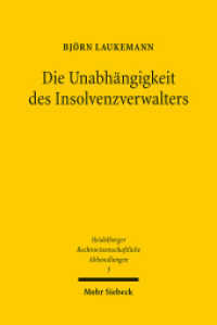 Die Unabhängigkeit des Insolvenzverwalters : Eine rechtsvergleichende Untersuchung. Dissertationsschrift (Heidelberger Rechtswissenschaftliche Abhandlungen HeiRA 3) （2010. XXXII, 512 S. 237 mm）