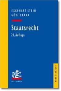 ドイツ国家法テキスト（第２１版）<br>Staatsrecht (Mohr Lehrbuch / MLB) （21., neubearb. Aufl. 2010. XV, 525 S. 23,5 cm）