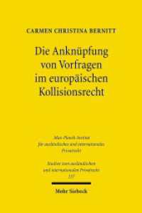Die Anknüpfung von Vorfragen im europäischen Kollisionsrecht : Dissertationsschrift (Studien zum ausländischen und internationalen Privatrecht / StudIPR 237) （2010. XXII, 261 S. 231 mm）