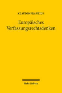 Europäisches Verfassungsrechtsdenken （2010. VII, 155 S. 143 x 218 mm）