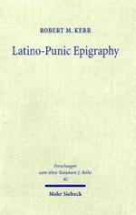 ラテン語－ポエニ語碑文研究<br>Latino-Punic Epigraphy : A Descriptive Study of the Inscriptions (Forschungen zum Alten Testament 2. Reihe Bd.42) （2010. XVI, 253 S.）