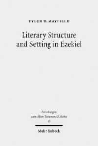 Literary Structure and Setting in Ezekiel (Forschungen zum Alten Testament 2. Reihe 43) （2010. XI, 236 S. 231 mm）