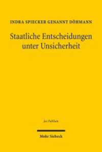 Staatliche Entscheidungen unter Unsicherheit : Habilitationsschrift (Jus Publicum) （2024. 600 S. 232 mm）