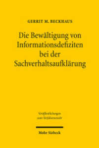 Die Bewältigung von Informationsdefiziten bei der Sachverhaltsaufklärung (Veröffentlichungen zum Verfahrensrecht / VVerfR 69) （2010. XXIII, 454 S. 131 x 209 mm）