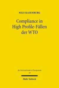 Compliance in High Profile-Fällen der WTO : Legal Case Management am Beispiel des Airbus-Boeing-Falls. Dissertationsschrift (Jus Internationale et Europaeum / JusIntEu 39) （2010. XXI, 358 S. 231 mm）