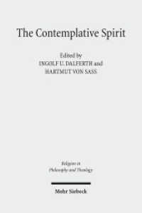 The Contemplative Spirit : D.Z. Phillips on Religion and the Limits of Philosophy (Religion in Philosophy and Theology / RPT) （2010. XVI, 303 S. 232 mm）