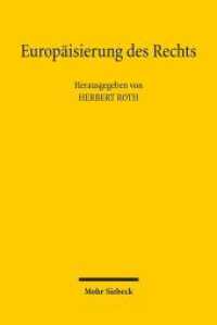Europäisierung des Rechts : Ringvorlesung der Juristischen Fakultät Universität Regensburg 2009/2010 （2010. VIII, 310 S. 169 x 253 mm）