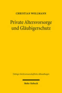 Private Altersvorsorge und Gläubigerschutz : dargestellt am Beispiel der Lebensversicherung. Dissertationsschrift (Tübinger Rechtswissenschaftliche Abhandlungen TübRA 110) （2010. XIX, 351 S. 162 x 238 mm）