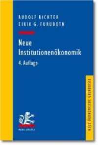 Neue Institutionenökonomik : Eine Einführung und kritische Würdigung (Neue ökonomische Grundrisse) （4. Aufl. 2010. XXIII, 678 S. 0 mm）