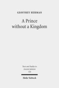 A Prince without a Kingdom : The Exilarch in the Sasanian Era (Texts and Studies in Ancient Judaism)