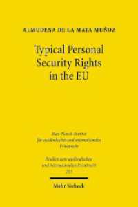 Typical Personal Security Rights in the EU (Studien zum ausländischen und internationalen Privatrecht / StudIPR) （2011. XXXV, 330 S. 231 mm）