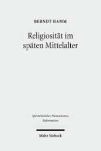 Religiosität im späten Mittelalter : Spannungspole, Neuaufbrüche, Normierungen (Spätmittelalter, Humanismus, Reformation / Studies in the Late Middle Ages, Humanism and the Reformatio) （2011. IX, 620 S. plus 33 s/w-Abb. 238 mm）