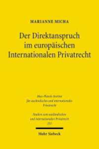 Der Direktanspruch im europäischen Internationalen Privatrecht (Studien zum ausländischen und internationalen Privatrecht / StudIPR 255) （2011. XXII, 256 S. 231 mm）