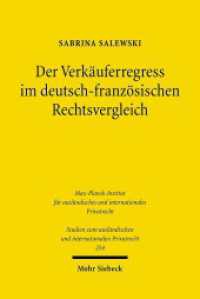 Der Verkäuferregress im deutsch-französischen Rechtsvergleich : Dissertationsschrift (Studien zum ausländischen und internationalen Privatrecht / StudIPR 254) （2011. XXIV, 348 S. 231 mm）
