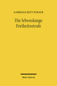 Die lebenslange Freiheitsstrafe : Legitimation, Praxis, Strafrestaussetzung und besondere Schwere der Schuld. Habilitationsschrift （2011. XXII, 390 S. 239 mm）